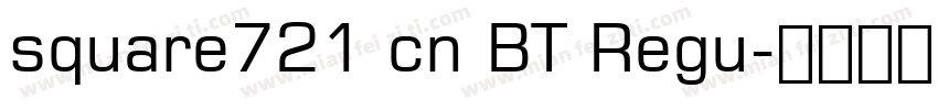 square721 cn BT Regu字体转换
